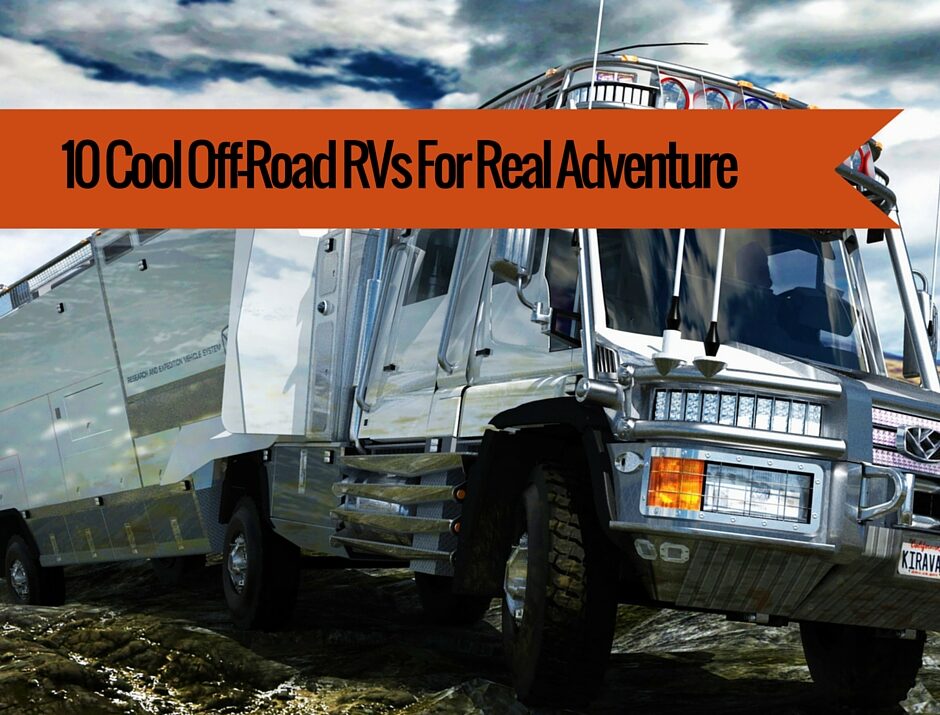 The Best Off Road RV for Real Adventure