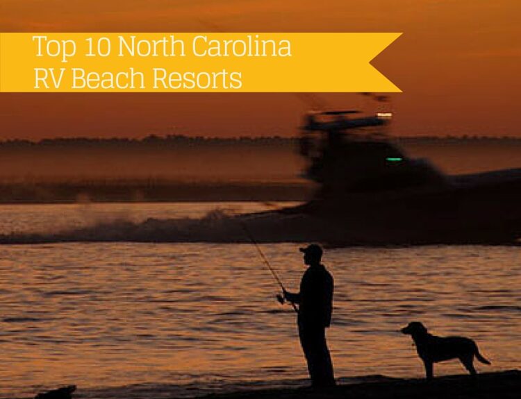 Top 10 North Carolina RV Beach Resorts