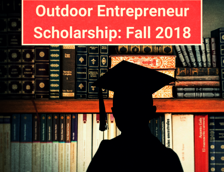 Outdoor Entrepreneur Scholarship Fall 2018